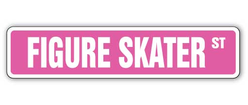 FIGURE SKATER Street Sign