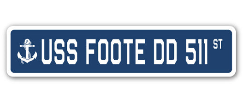 USS FOOTE DD 511 Street Sign