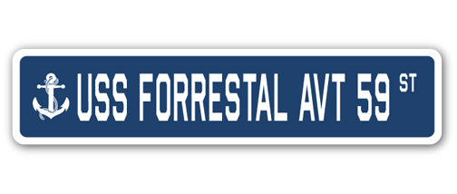 USS FORRESTAL AVT 59 Street Sign