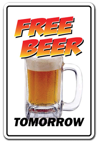 FREE BEER TOMORROW Parking Sign
