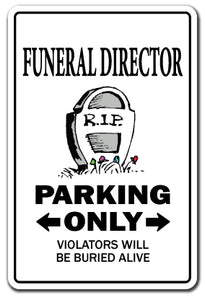 FUNERAL DIRECTOR Sign
