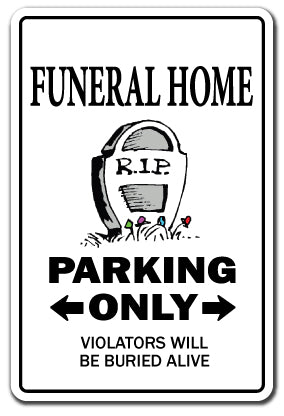 FUNERAL HOME Sign