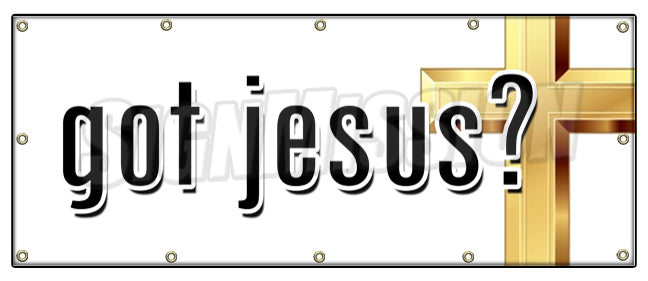 Got Jesus Banner