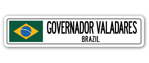 GOVERNADOR VALADARES, BRAZIL Street Sign