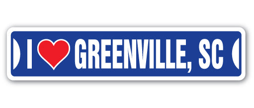 I LOVE GREENVILLE, SOUTH CAROLINA Street Sign