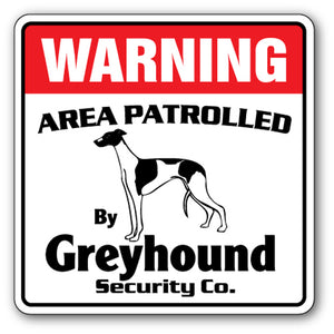 GREYHOUND Security Sign