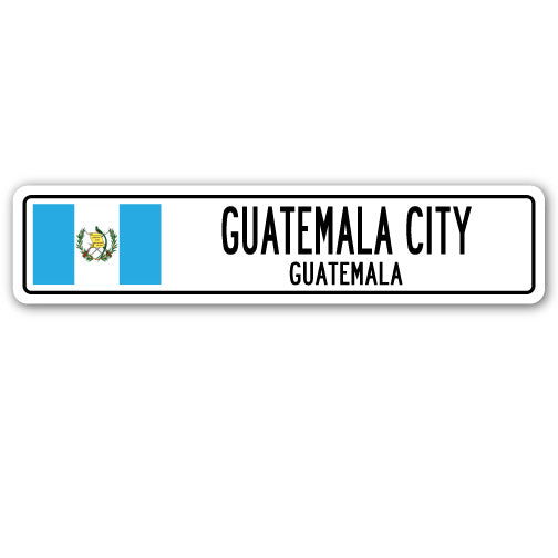 GUATEMALA CITY, GUATEMALA Street Sign