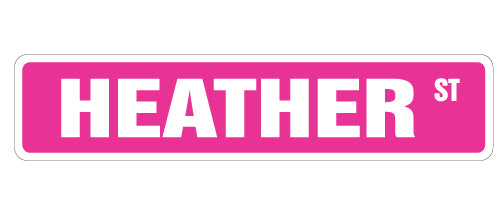 HEATHER Street Sign