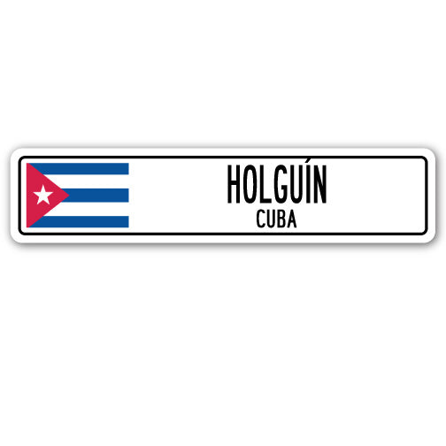 HOLGUEN, CUBA Street Sign