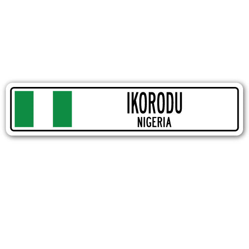IKORODU, NIGERIA Street Sign