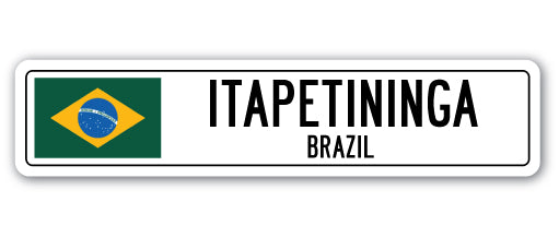 ITAPETININGA, BRAZIL Street Sign