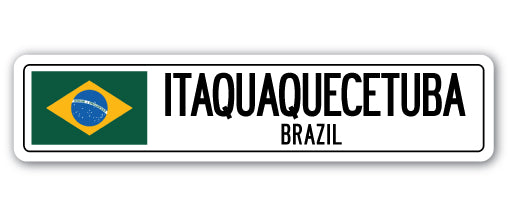 ITAQUAQUECETUBA, BRAZIL Street Sign