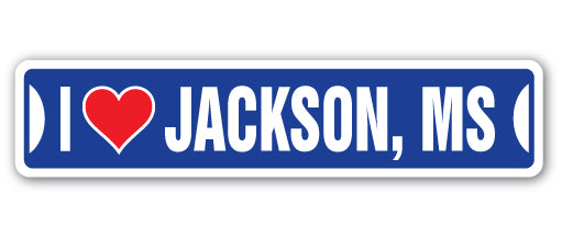 I LOVE JACKSON, MISSISSIPPI Street Sign