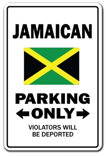 JAMAICAN Parking Sign