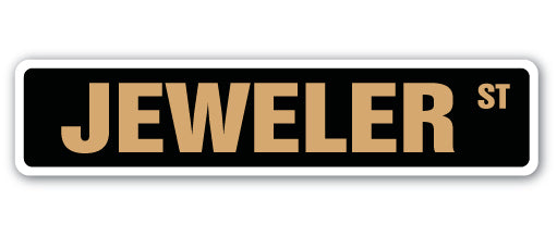 JEWELER Street Sign