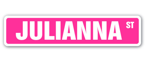 JULIANNA Street Sign