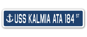 USS KALMIA ATA 184 Street Sign