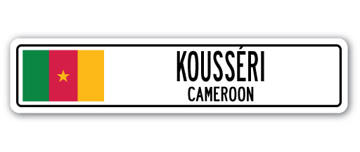 KOUSSERI, CAMEROON Street Sign