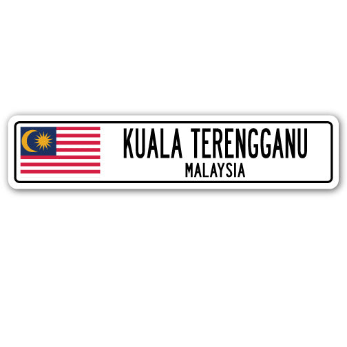 KUALA TERENGGANU, MALAYSIA Street Sign