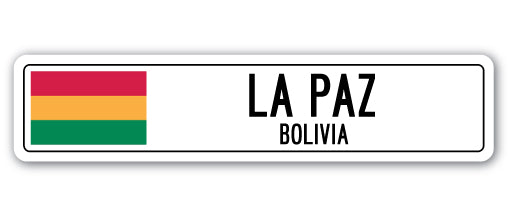 LA PAZ, BOLIVIA Street Sign