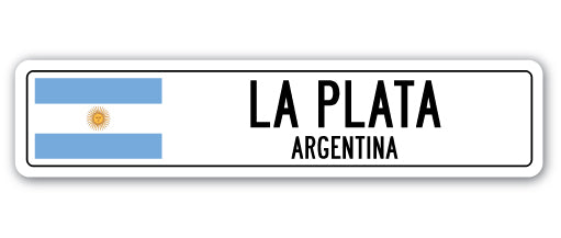 LA PLATA, ARGENTINA Street Sign