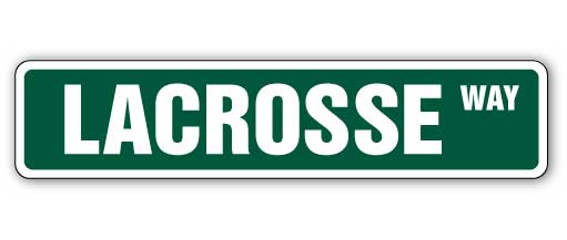 LACROSSE Street Sign