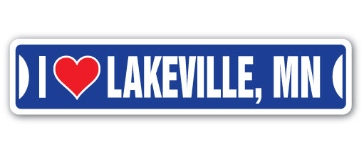 I LOVE LAKEVILLE, MINNESOTA Street Sign