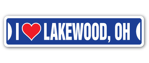 I LOVE LAKEWOOD, OHIO Street Sign