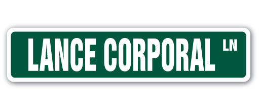 LANCE CORPORAL Street Sign