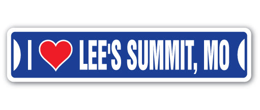 I LOVE LEE'S SUMMIT, MISSOURI Street Sign