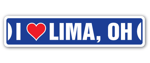 I LOVE LIMA, OHIO Street Sign