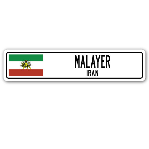 MALAYER, IRAN Street Sign