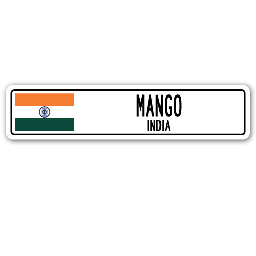 MANGO, INDIA Street Sign