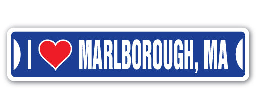 I LOVE MARLBOROUGH, MASSACHUSETTS Street Sign