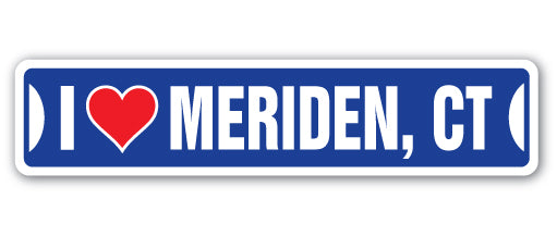I LOVE MERIDEN, CONNECTICUT Street Sign