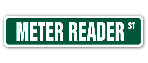 METER READER Street Sign