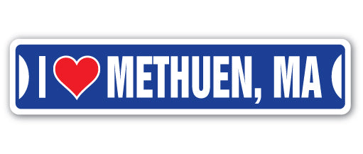 I LOVE METHUEN, MASSACHUSETTS Street Sign