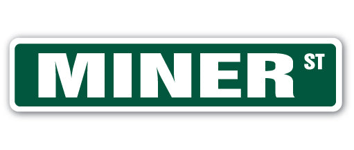 MINER Street Sign