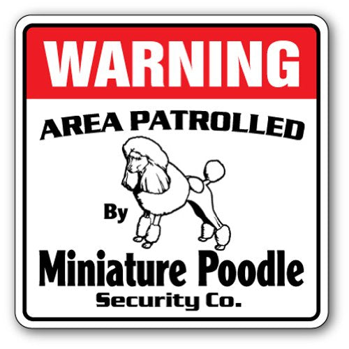 MINIATURE POODLE Security Sign