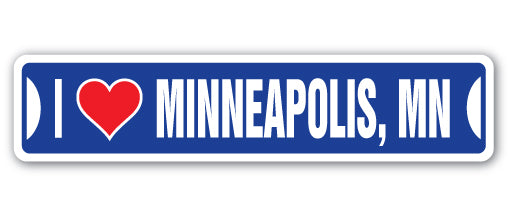 I LOVE MINNEAPOLIS, MINNESOTA Street Sign