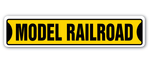 MODEL RAILROAD Street Sign
