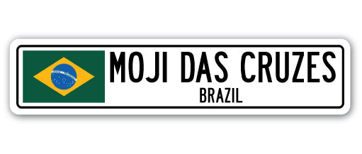 MOJI DAS CRUZES, BRAZIL Street Sign