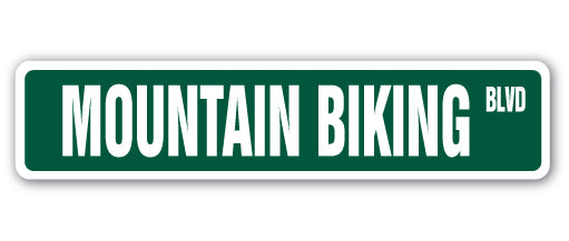MOUNTAIN BIKING Street Sign
