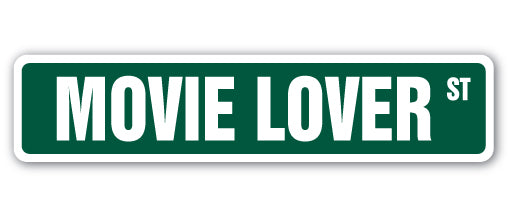 MOVIE LOVER Street Sign