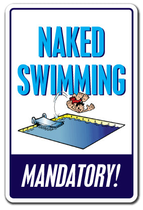 NAKED SWIMMING Sign