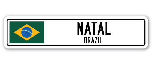 NATAL, BRAZIL Street Sign