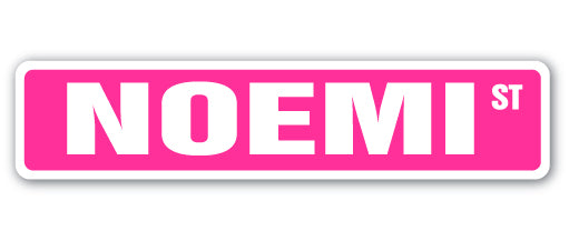 NOEMI Street Sign