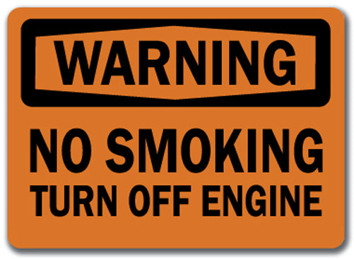 Warning Sign - No Smoking Turn Off Engine