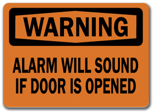 Warning Sign - Alarm Will Sound If Door Is Opened