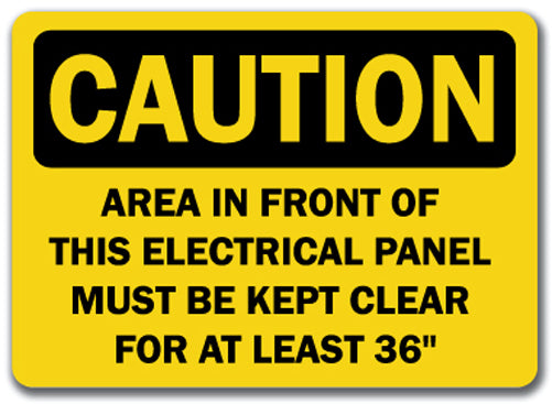 Caution Sign - This Electrical Panel Must Be Clear